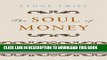[PDF] The Soul of Money: Transforming Your Relationship with Money and Life Full Colection