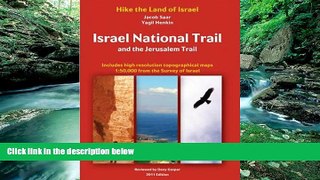 Must Have PDF  Israel National Trail and the Jerusalem Trail (Hike the Land of Israel)  Full Read