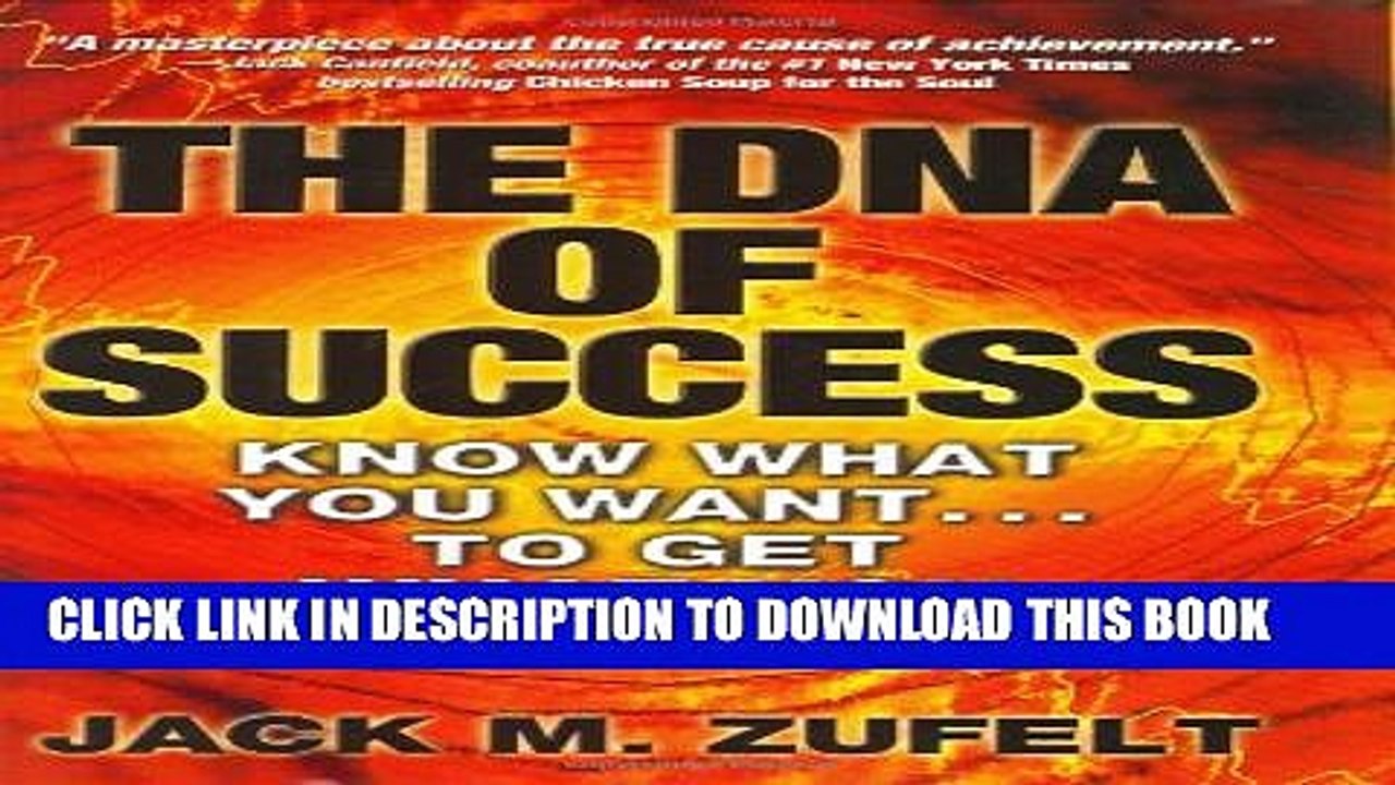 [PDF] The DNA of Success: Know What You Want...to Get What You Want Popular Colection