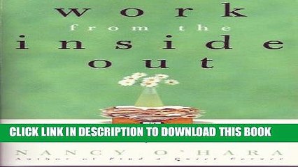 [PDF] Work from the Inside Out: Seven Steps to Loving What You Do Popular Online
