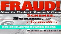 [PDF] Fraud!: How to Protect Yourself from Schemes, Scams, and Swindles Popular Colection