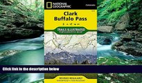 Big Deals  Clark, Buffalo Pass (National Geographic Trails Illustrated Map)  Full Read Best Seller