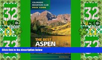 Big Deals  Best Aspen Hikes (Colorado Mountain Club Pack Guide)  Best Seller Books Best Seller