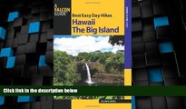 Big Deals  Best Easy Day Hikes Hawaii: The Big Island (Best Easy Day Hikes Series)  Best Seller