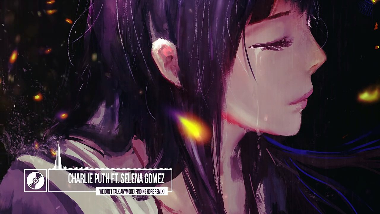 Charlie Puth ft. Selena Gomez - We Dont Talk Anymore (Finding Hope Remix)