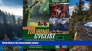 Big Deals  The Essential Touring Cyclist: A Complete Guide for the Bicycle Traveler, Second