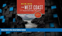 Big Deals  Hiking the West Coast of Vancouver Island: An Updated and Comprehensive Trail Guide