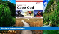 Big Deals  AMC Discover Cape Cod: AMC s Guide To The Best Hiking, Biking, And Paddling