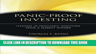 [Read PDF] Panic-Proof Investing: Lessons in Profitable Investing from a Market Wizard Ebook Free