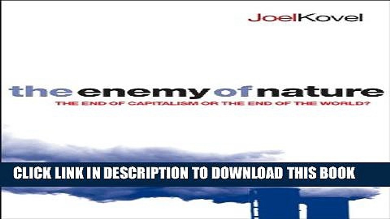 [PDF] The Enemy of Nature: The End of Capitalism or the End of the World? Full Online