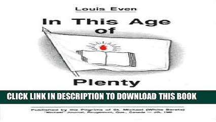 [Read PDF] In this age of plenty - A new conception of economics: Social Credit (Parl I) Ebook