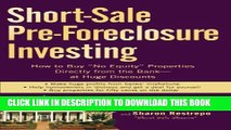 [PDF] Short-Sale Pre-Foreclosure Investing: How to Buy 