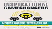 [PDF] Inspirational Gamechangers: How the best business talent create astonishingly successful