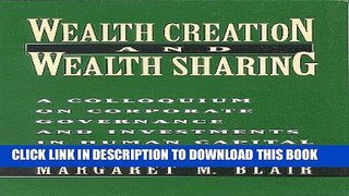 [PDF] Wealth Creation and Wealth Sharing: A Colloquium on Corporate Governance and Investments in