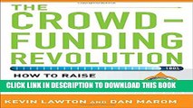 [Read PDF] The Crowdfunding Revolution:  How to Raise Venture Capital Using Social Media Download