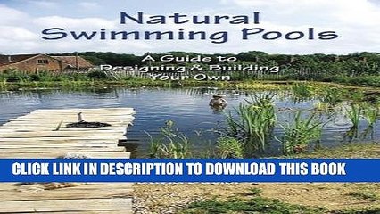 [PDF] Natural Swimming Pools: A Guide to Designing   Building Your Own Popular Online