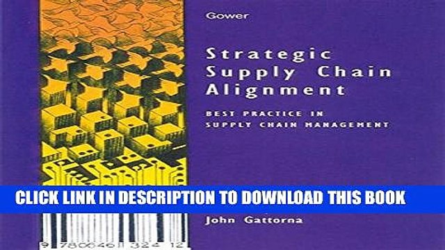 [Read PDF] Strategic Supply Chain Alignment: Best Practice in Supply Chain Management Download Free