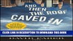 [Read PDF] And Then the Roof Caved In: How Wall Street s Greed and Stupidity Brought Capitalism to