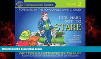 READ book  It s Hard Not To Stare: Helping Children Understand Disabilities (Compassion)  BOOK