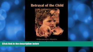 FAVORITE BOOK  Betrayal of the Child: A Father s Guide to Family Courts, Divorce, Custody and