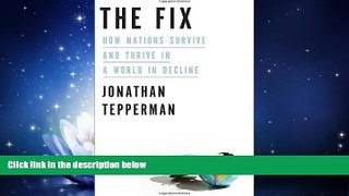 book online  The Fix: How Nations Survive and Thrive in a World in Decline