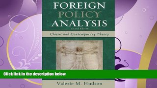 different   Foreign Policy Analysis: Classic and Contemporary Theory