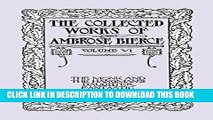 [PDF] The Collected Works of Ambrose Bierce, Volume VI: The Monk and the Hangman s Daughter and