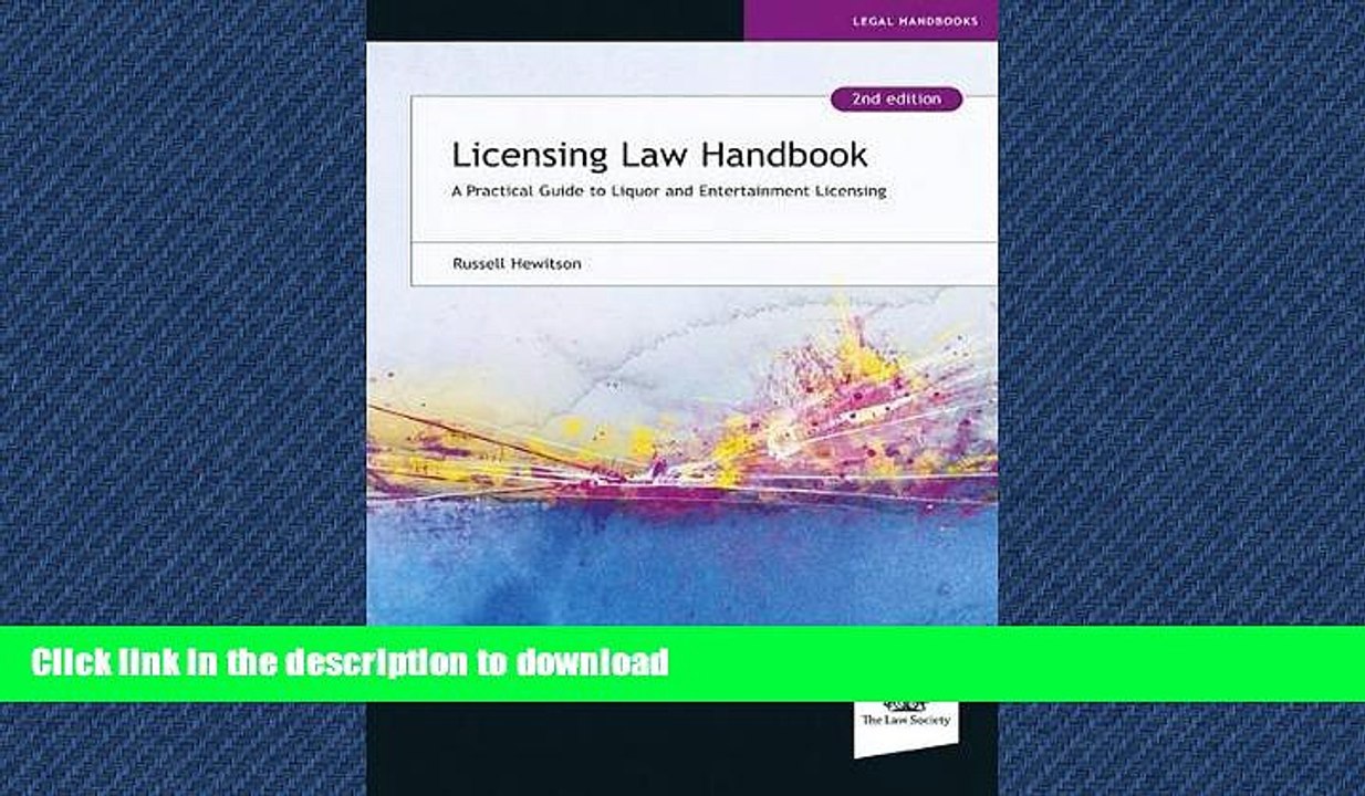 READ THE NEW BOOK Licensing Law Handbook: A Practical Guide to Liquor and Entertainment Licensing