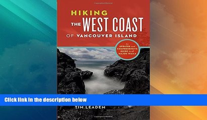 Big Deals  Hiking the West Coast of Vancouver Island: An Updated and Comprehensive Trail Guide