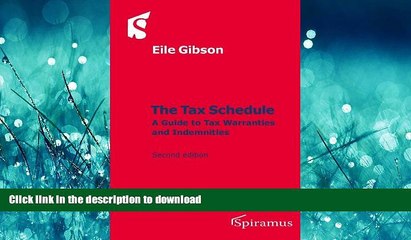 FAVORIT BOOK The Tax Schedule: A Guide to Tax Warranties and Indemnities (Second Edition) FREE