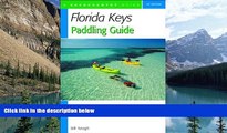 Big Deals  Florida Keys Paddling Guide: From Key Largo to Key West  Best Seller Books Most Wanted