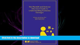 FAVORIT BOOK The Plaintiff and Defense Attorney s Guide to Understanding Economic Damages READ NOW