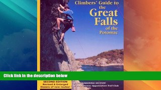 Big Deals  Climbers  Guide to the Great Falls of the Potomac  Best Seller Books Most Wanted