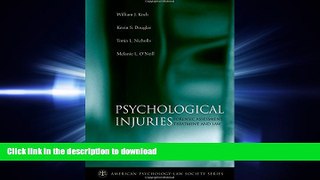 READ THE NEW BOOK Psychological Injuries: Forensic Assessment, Treatment, and Law (American