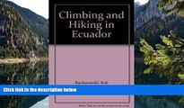 Big Deals  Climbing and Hiking in Ecuador  Best Seller Books Best Seller