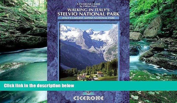 Big Deals Walking in Italy s Stelvio National Park: Italy s largest alpine national park