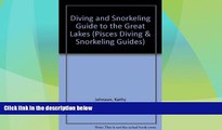 Big Deals  Diving and Snorkeling Guide to the Great Lakes: Lake Superior, Michigan, Huron, Erie,
