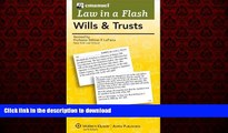 READ THE NEW BOOK Wills and Trusts, Law in a Flash (Emanuel Law in a Flash) READ EBOOK