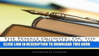 [PDF] The Female Quixote: : Or, the Adventures of Arabella. in Two Volumes. ... Popular Online