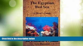 Big Deals  The Egyptian Red Sea: A Diver s Guide  Full Read Most Wanted