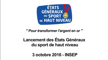 Discours de Thierry Braillard - Lancement des Etats Généraux du sport de haut niveau