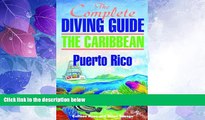 Big Deals  The Complete Diving Guide to Puerto Rico (The Complete Diving Guides Book 2)  Best