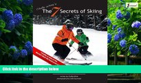 Big Deals  Chalky White s The 7 Secrets of Skiing: A Proven Systematic Route into the World of