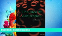 READ THE NEW BOOK The Idea of Arbitration (Clarendon Law Series) READ EBOOK