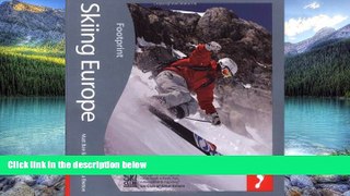 Big Deals  Skiing Europe: Tread Your Own Path (Footprint Activity   Lifestyle Guide)  Full Read