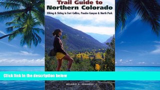 Must Have PDF  Trail Guide to Northern Colorado: Hiking   Skiing in Fort Collins, Poudre Canyon