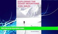 Big Deals  Exploring the Coast Mountains on Skis  Best Seller Books Best Seller