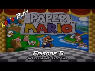 Let's Play Paper Mario - Episode 5 - With Bryan and Alex