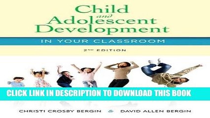 [Read PDF] Child and Adolescent Development in Your Classroom Ebook Online