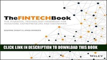 [PDF] The FINTECH Book: The Financial Technology Handbook for Investors, Entrepreneurs and